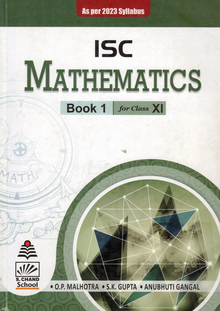 S Chand's ISC Mathematics Book 1 For Class - XI (as Per 2023 Syllabus)