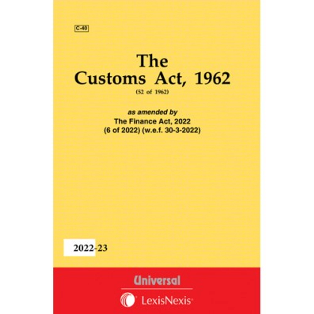 Customs Act 1962 Bare Act Universal Lexis Nexis 2023 Edition 1800