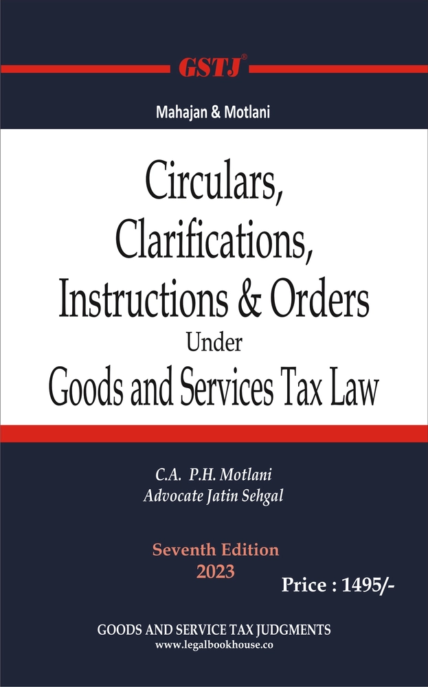 Circulars & Clarifications, Instructions & Orders Under Goods And ...