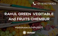 RAHUL GREEN  VEGITABLE  And FRUITS CHEMBUR