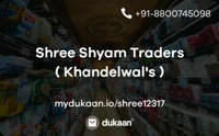 Shree Shyam Traders ( Khandelwal's )