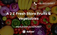 A 2 Z Fresh Store Fruits & Vegetables