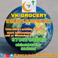 VK GROCERY                                                             WE CARE FOR YOU AND YOUR FAMILY HEALTH