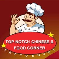 TOP-NOTCH CHINESE & FOOD CORNER