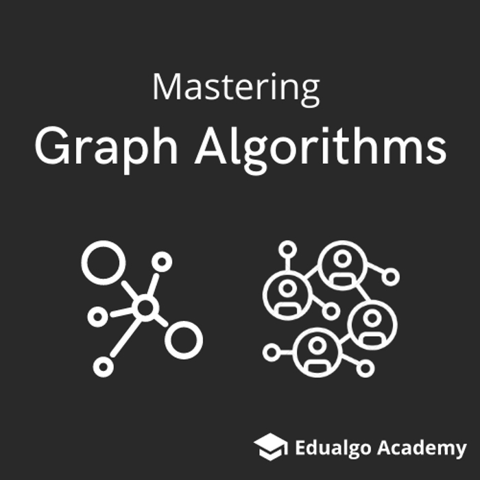 Mastering Graph Algorithms