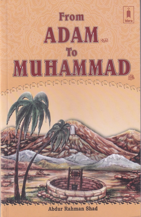 From Adam to Mohamed(Idara)