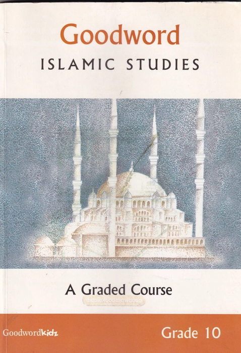 Goodword Islamic Studies Textbook for Class-10(ART)