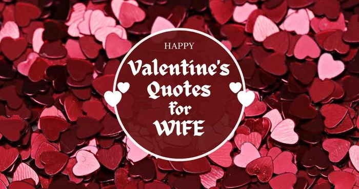 Valentine's Day Quotes for Your Wife