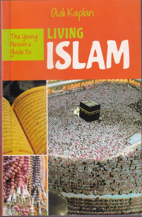 The Young Person Guide to Living Islam(GW)