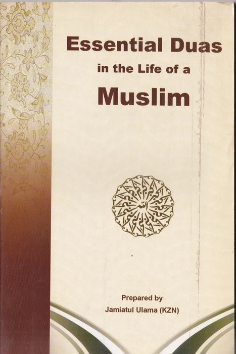 Essential Duas in the Life of A Muslim(Ikg)