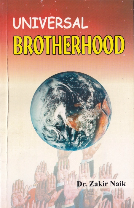 Universal Brotherhood(Zakir Naik)(IBS)