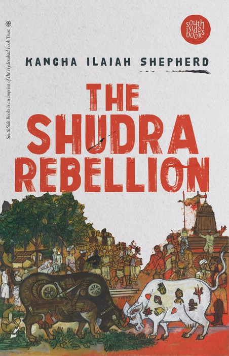 The Shudra Rebellion, Kancha Ilaiah Shepherd