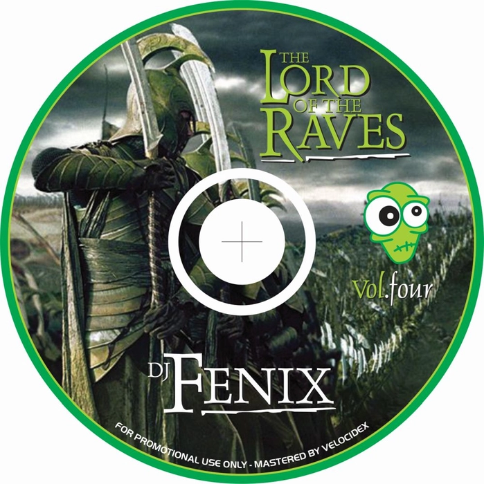 The Lord of the Raves Volume 4 - DJ Fenix