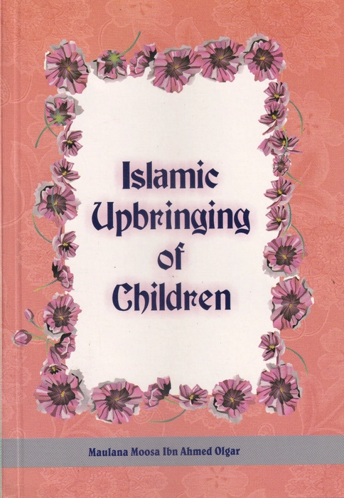 Islamic Upbringing Of Children (BP)