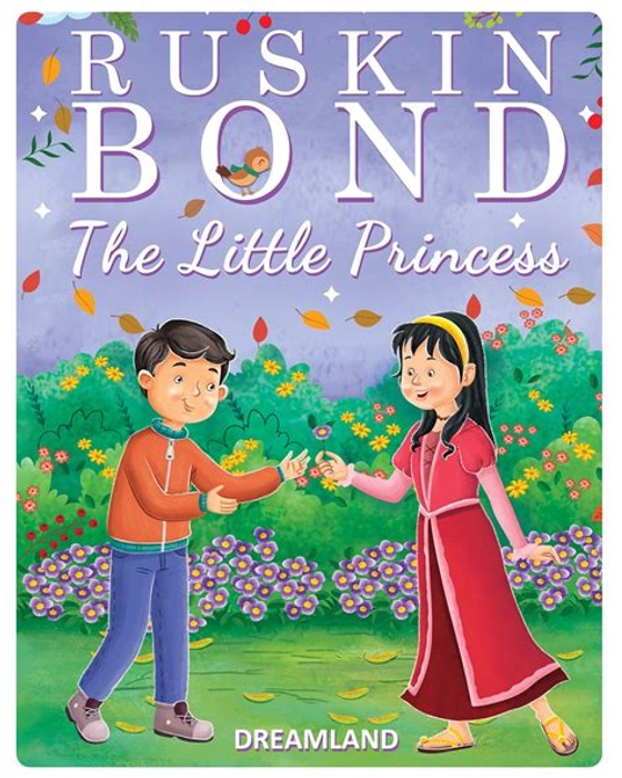 Ruskin Bond: The Little Princess