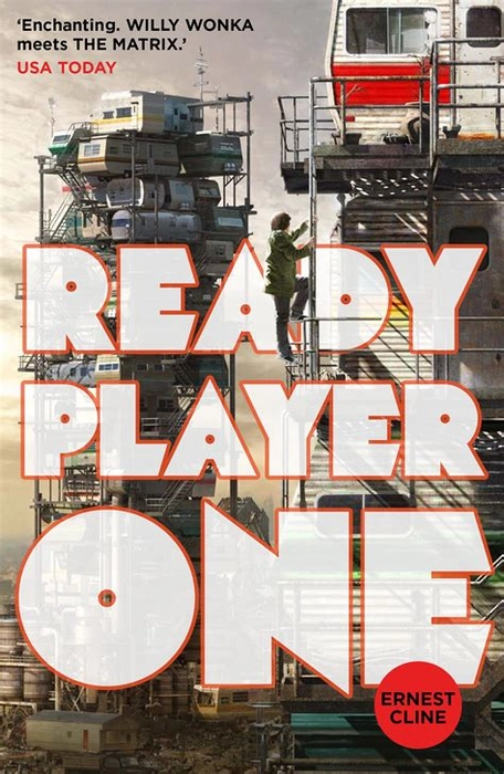 Ready Player One: The Global Bestseller And Now A Major Steven Spielberg Movie