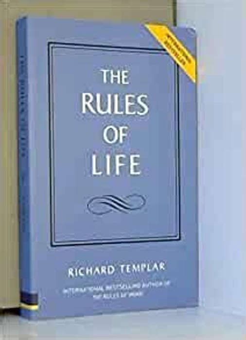 The Rules of Life By: Richard Templar