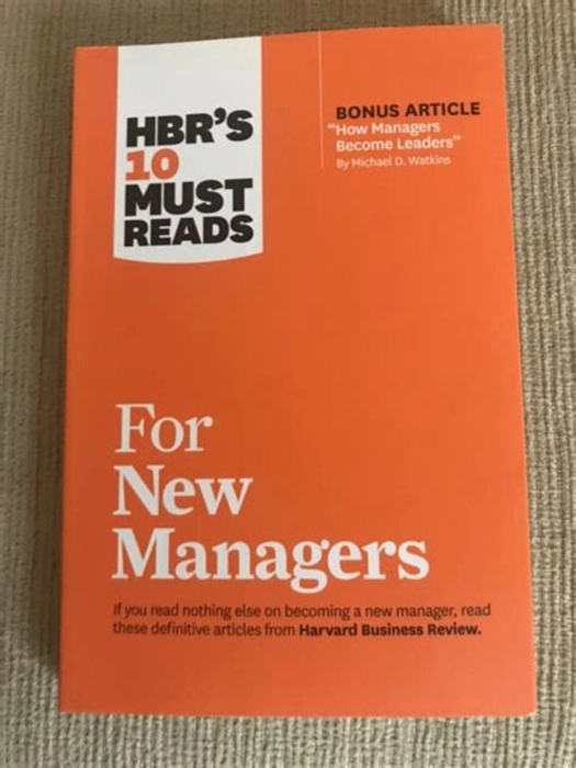 HBR's 10 Must Reads for New Managers (with bonus article “How Managers Become Leaders” by Michael D. Watkins) (HBR's 10 Must Reads)