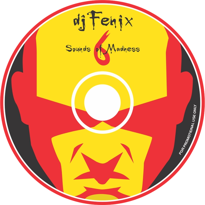 Sounds of Madness 6 - DJ Fenix