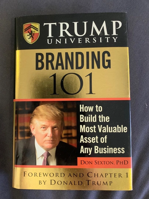 Trump University Branding 101: How to Build the Most Valuable Asset of Any Business