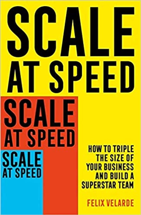 SCALE AT SPEED Paperback by Felix Velarde